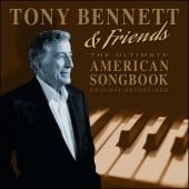 Tony Bennett & Friends - The Ultimate American Songbook - 50 Original Recordings