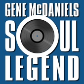 Gene McDaniels - Soul Legend