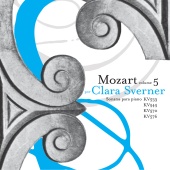 Clara Sverner - Mozart: Piano Sonatas, Vol. 5