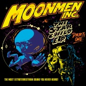 Moonmen Inc. - The Starchild EP - Part One