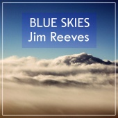 Jim Reeves - Blue Skies