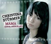 Christina Stürmer - Mama (Ana Ahabak)