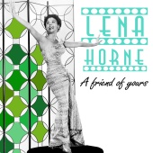 Lena Horne - A Friend of Yours