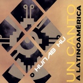 Hunab Kun - Un Canto a Latinoamérica