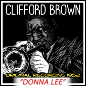 Clifford Brown - Donna Lee - Original Recording 1952