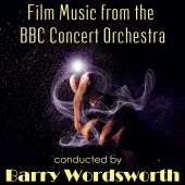 BBC Concert Orchestra & Barry Wordsworth - Film Music from the BBC Concert Orchestra Conducted by Barry Wordsworth