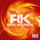 Real Keepers - Rmxd - Remixed