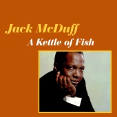 Jack McDuff - A Kettle of Fish