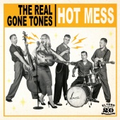 The Real Gone Tones - Hot Mess