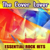 The Cover Lover - Essential Rock Hits