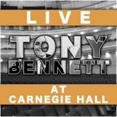 Tony Bennett - Live at Carnegie Hall