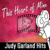 Judy Garland - Judy Garland Hits - This Heart of Mine