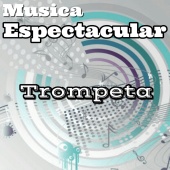 Gebroeders Brouwer - Musica Espectacular, Trompeta