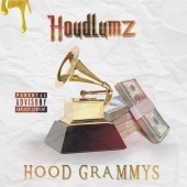 Houdlumz - Hood Grammys