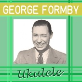 George Formby - Ukulele
