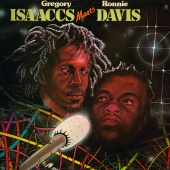 Gregory Isaacs & Ronnie Davis - Gregory Isaacs Meets Ronnie Davis