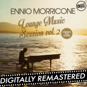 Ennio Morricone - Ennio Morricone Lounge Music Session Vol. 2 (Original Film Scores)