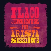 Flaco Jimenez - The Arista Sessions