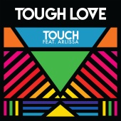 Tough Love - Touch (feat. Arlissa)
