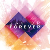 Life.Church Worship - Savior Forever