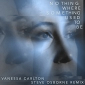 Vanessa Carlton - Nothing Where Something Used To Be (Steve Osborne Remix)
