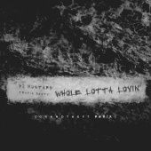 Mustard & Travis Scott - Whole Lotta Lovin' [Grandtheft Remix]
