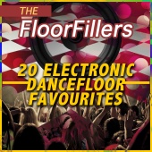 The FloorFillers - 20 Electronic Dancefloor Favourites