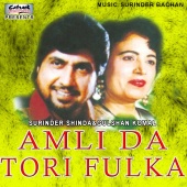 Surinder Shinda & Gulshan Komal - Amli Da Tori Fulka