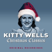 Kitty Wells - Christmas Classics