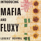 Mafia & Fluxy - Mafia & Fluxy Presents Lovers Revival Hits