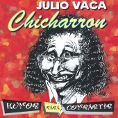 Julio Vaca Chicharron - Humor para Compartir; 25 Historias Humoristicas