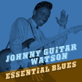 Johnny "Guitar" Watson - Essential Blues