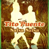 Tito Puente and His Orchestra - Salsa Salsa
