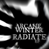 Arcane Winter - Radiate