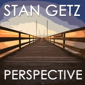 Stan Getz - Stan Getz - Perspective