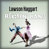 Lawson Haggart - Rockin' Band