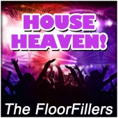 The FloorFillers - House Heaven!