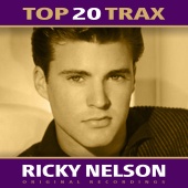 Ricky Nelson - Top 20 Trax