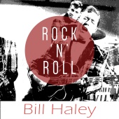 Bill Haley - Rock 'N' Roll