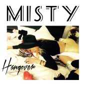 Misty - Hangover