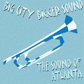 Georgia Browns & Curley Weaver - Big City Bigger Sound - The Sound of Atlanta