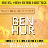 Frankenland State Symphony Orchestra & Erich Kloss - Ben Hur (Original Motion Picture Soundtrack)