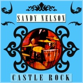 Sandy Nelson - Castle Rock