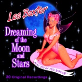 Les Baxter - Dreaming of the Moon and Stars
