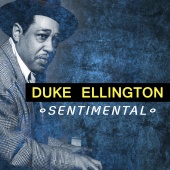 Duke Ellington - Sentimental