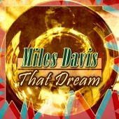 Miles Davis - That Dream
