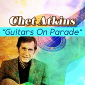 Chet Atkins - Guitars on Parade