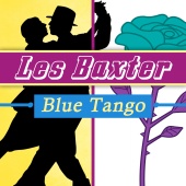Les Baxter - Blue Tango