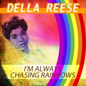 Della Reese - I'm Always Chasing Rainbow