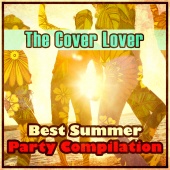 The Cover Lover - Best Summer Party Compilation
